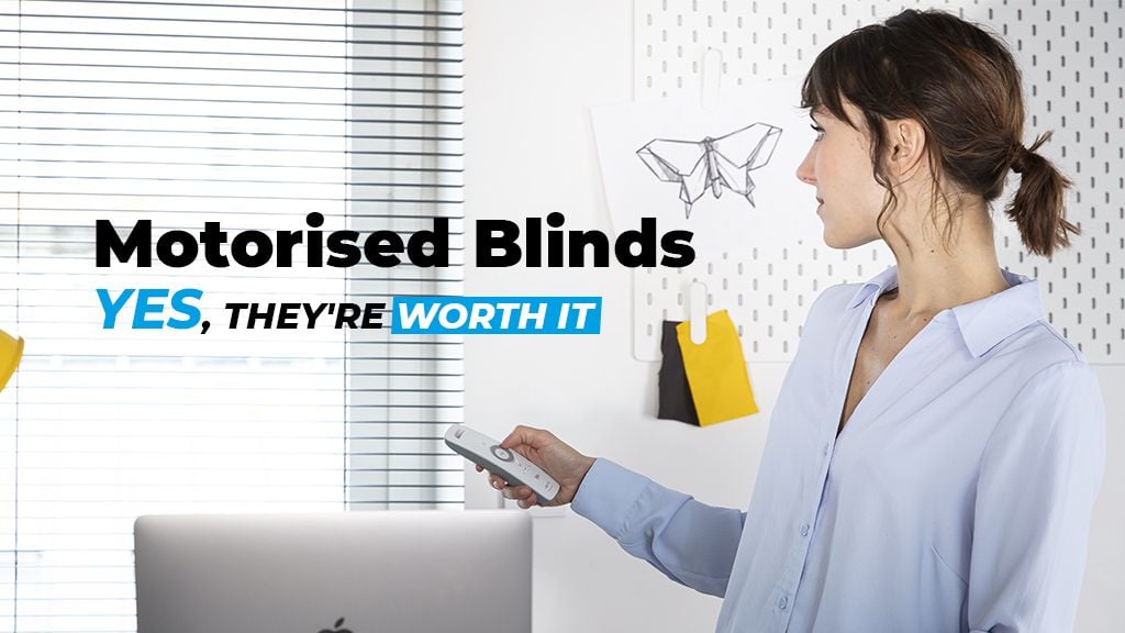 Motorised Blinds: Yes, They're Worth It Motorised Blinds: Yes, They're Worth It